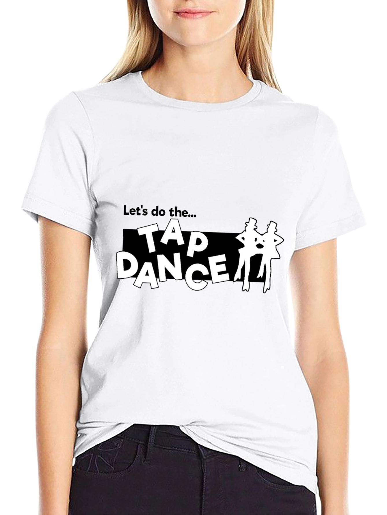 Tap Dance T-Shirt - Lets Do The...