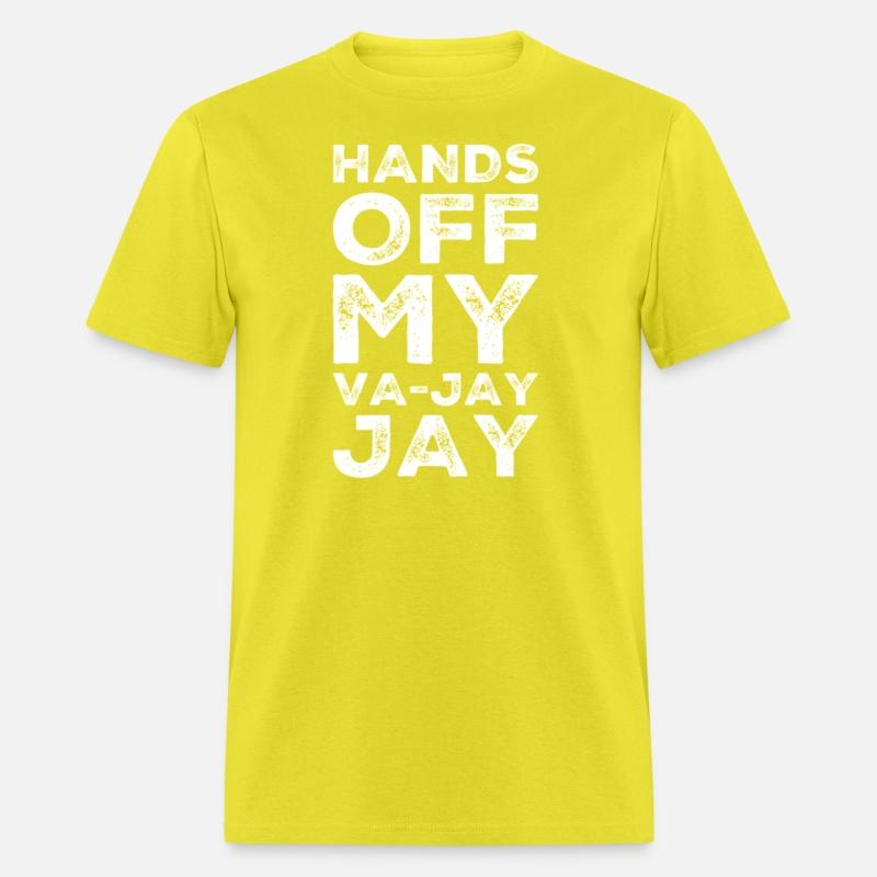 Hands Off My Va-Jay Jay