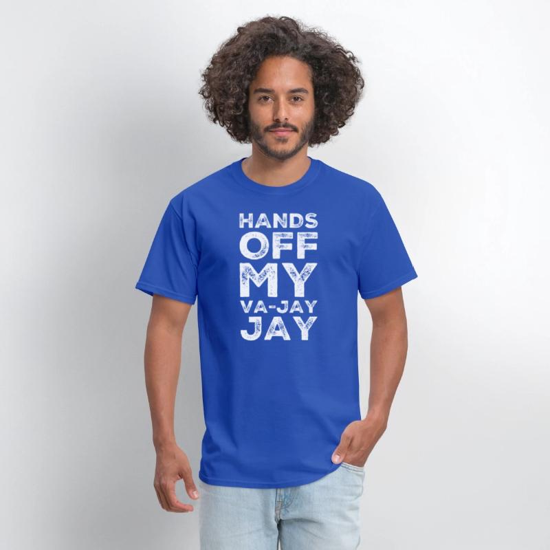 Hands Off My Va-Jay Jay
