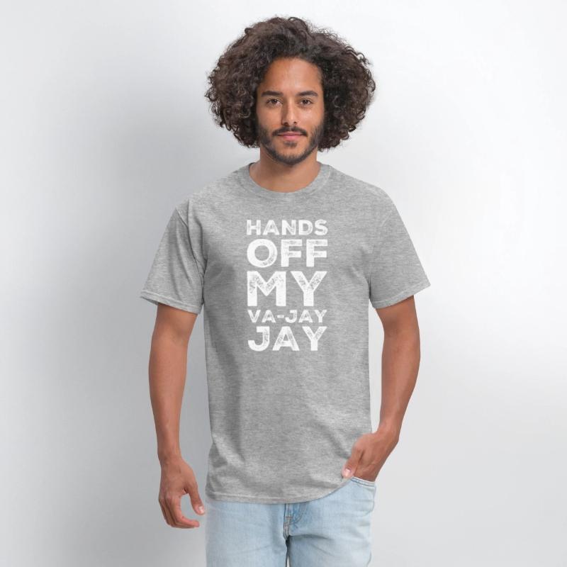 Hands Off My Va-Jay Jay