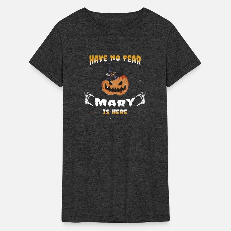 Have no Fear Mary, is Here - Funny Mary Halloween