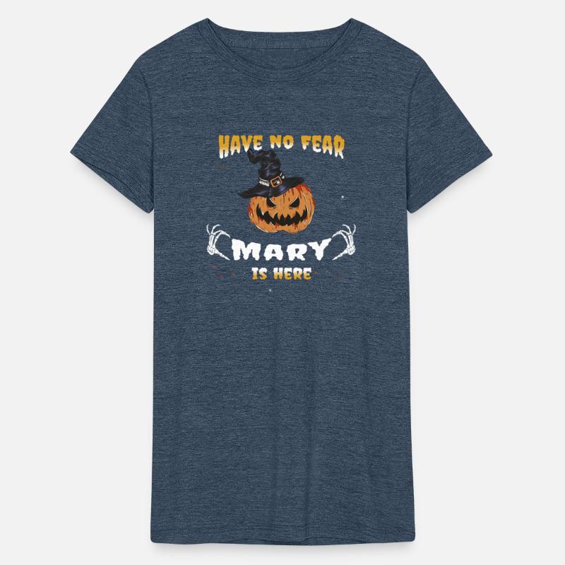 Have no Fear Mary, is Here - Funny Mary Halloween