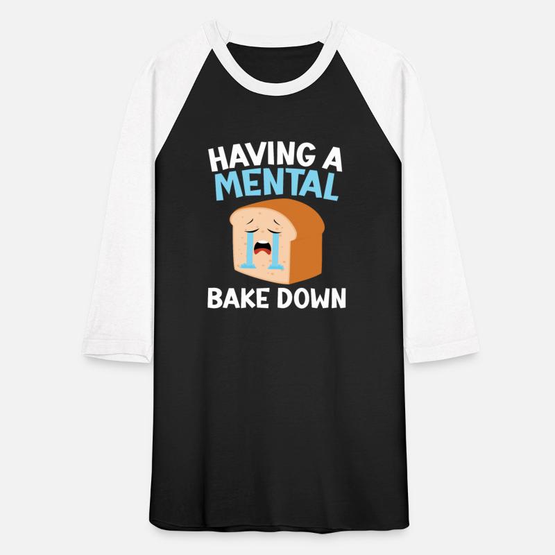 Having A Mental Bake Down Bread Baking Lover Baker