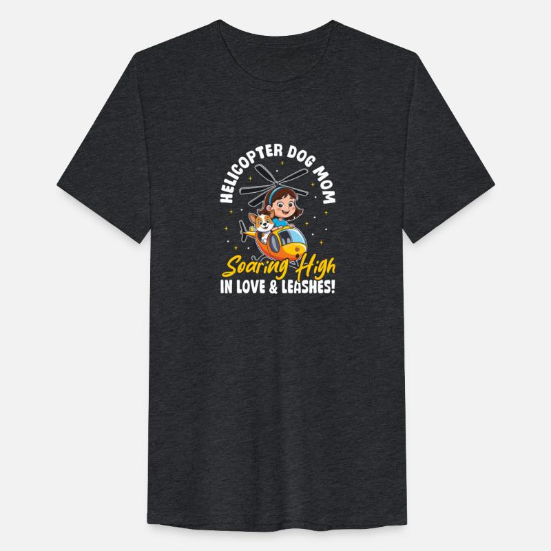 Helicopter Dog Mom in Love & Leashes! Dog Mama