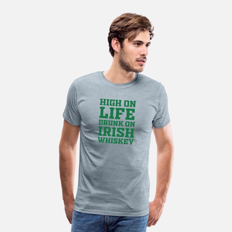 High On Life Drunk On Irish Whiskey