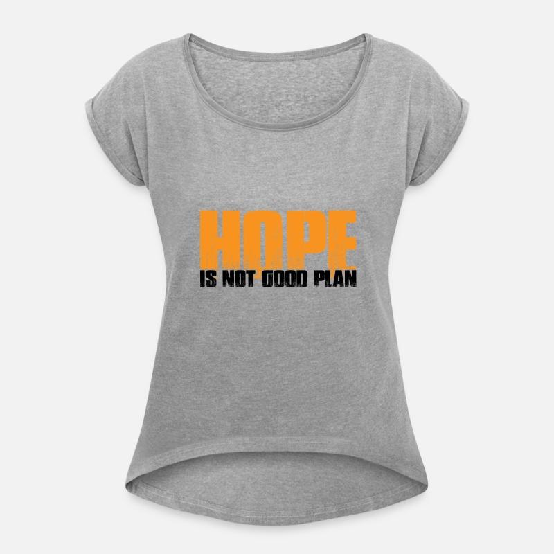 Hope Is Not Good Plan 7