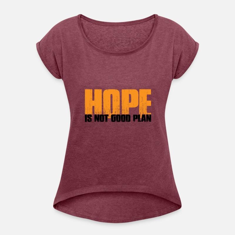 Hope Is Not Good Plan 7