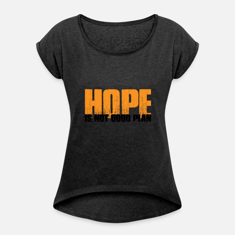 Hope Is Not Good Plan 7