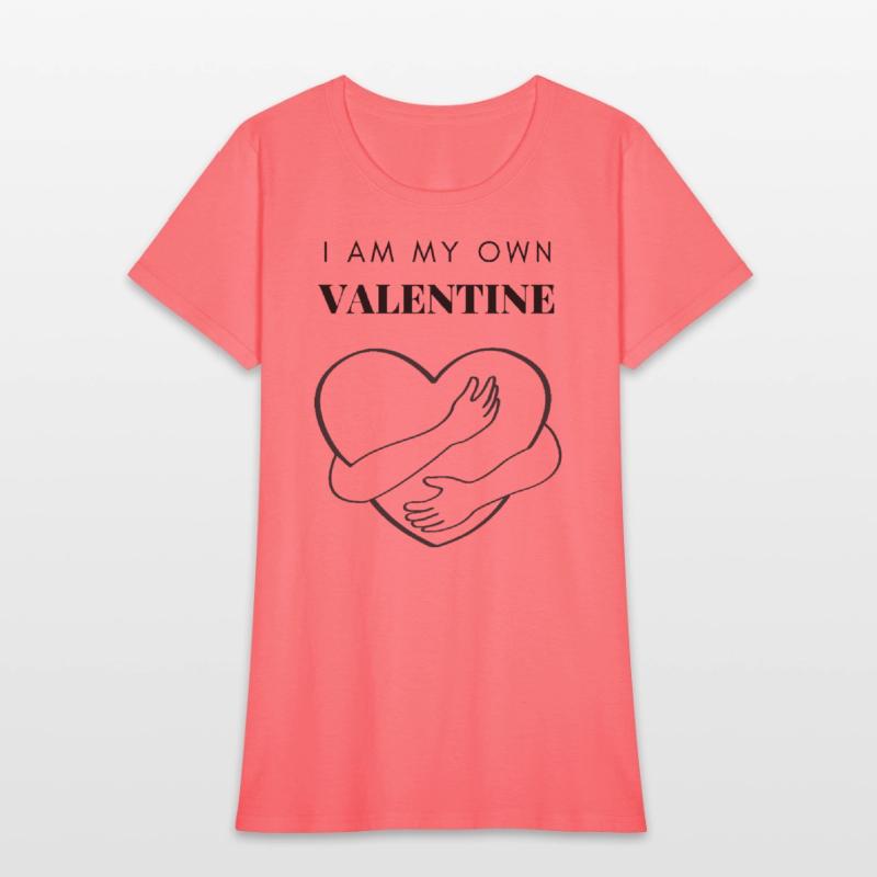 I Am My Own Valentine Unisex