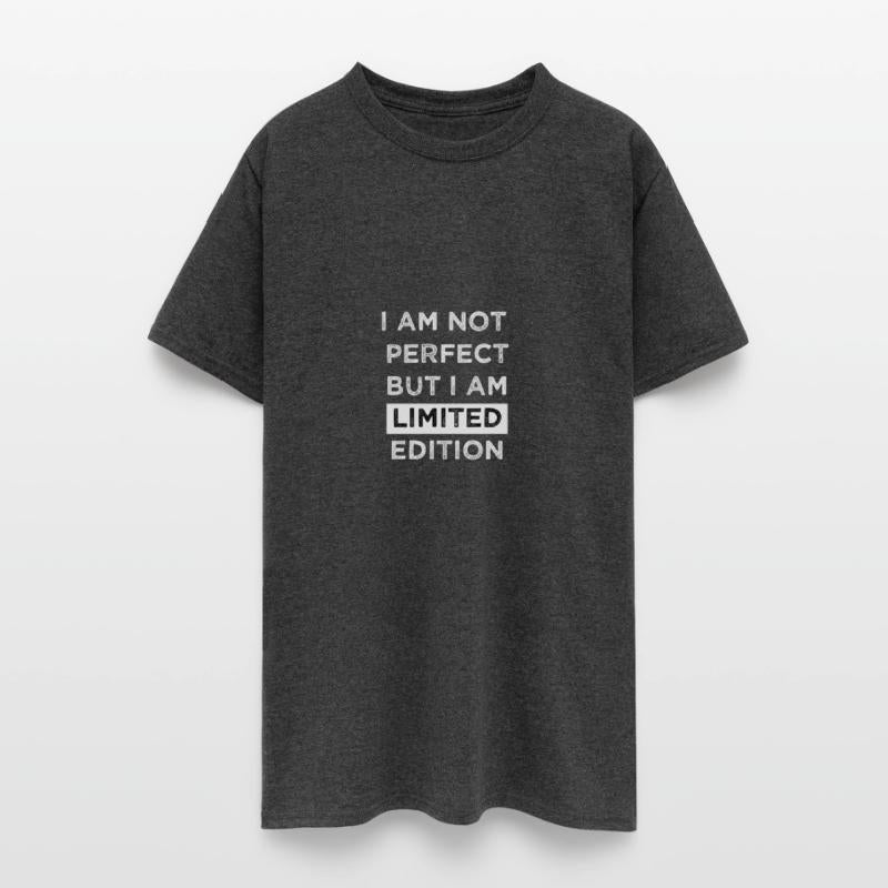 I Am Not Perfect But I Am Limited Edition