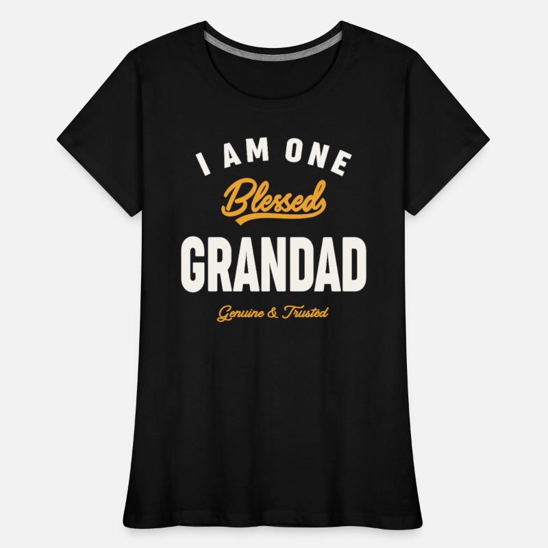 I Am One Blessed Grandad Dad Grandpa