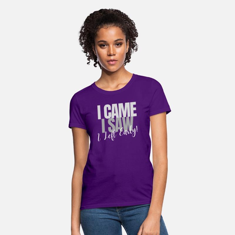 I CAME I SAW I Left Early
