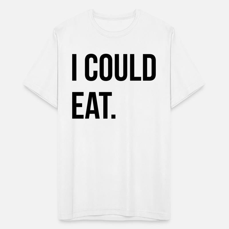 I COULD EAT