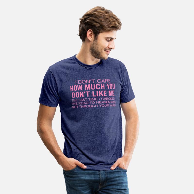 I Don't Care How Much You Don't Like Me