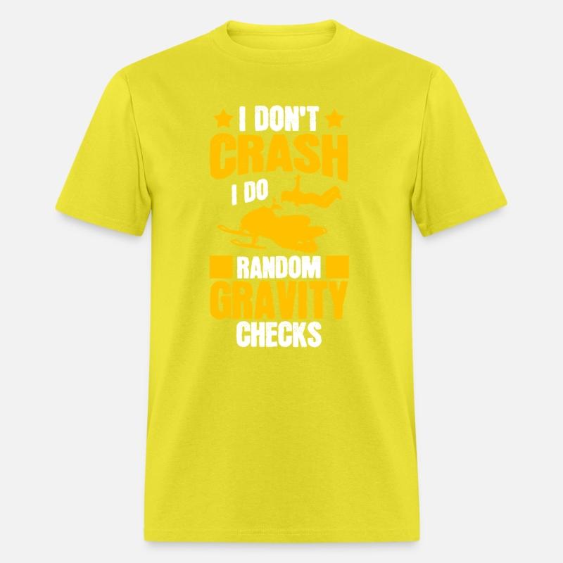 I Don't Crash Snowmobile Motor Sled Snowmobiler
