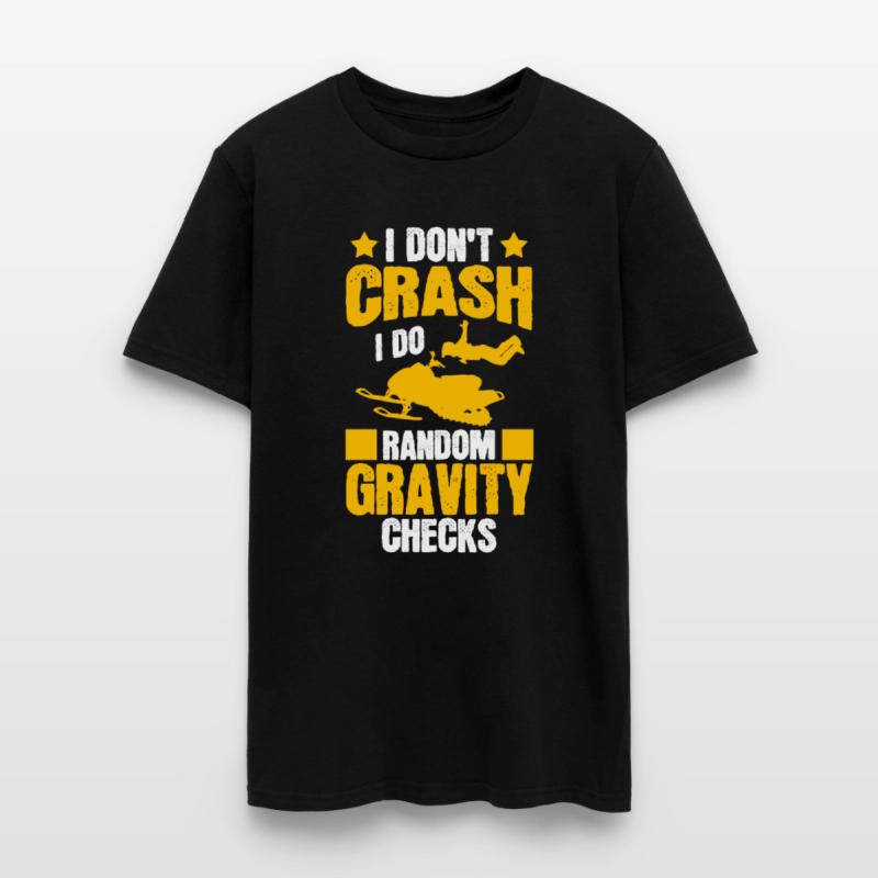 I Don't Crash Snowmobile Motor Sled Snowmobiler