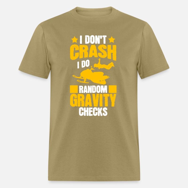 I Don't Crash Snowmobile Motor Sled Snowmobiler