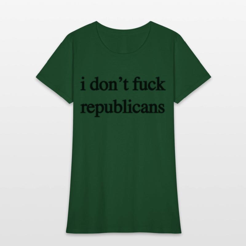 I Don'T Fuck Republicans