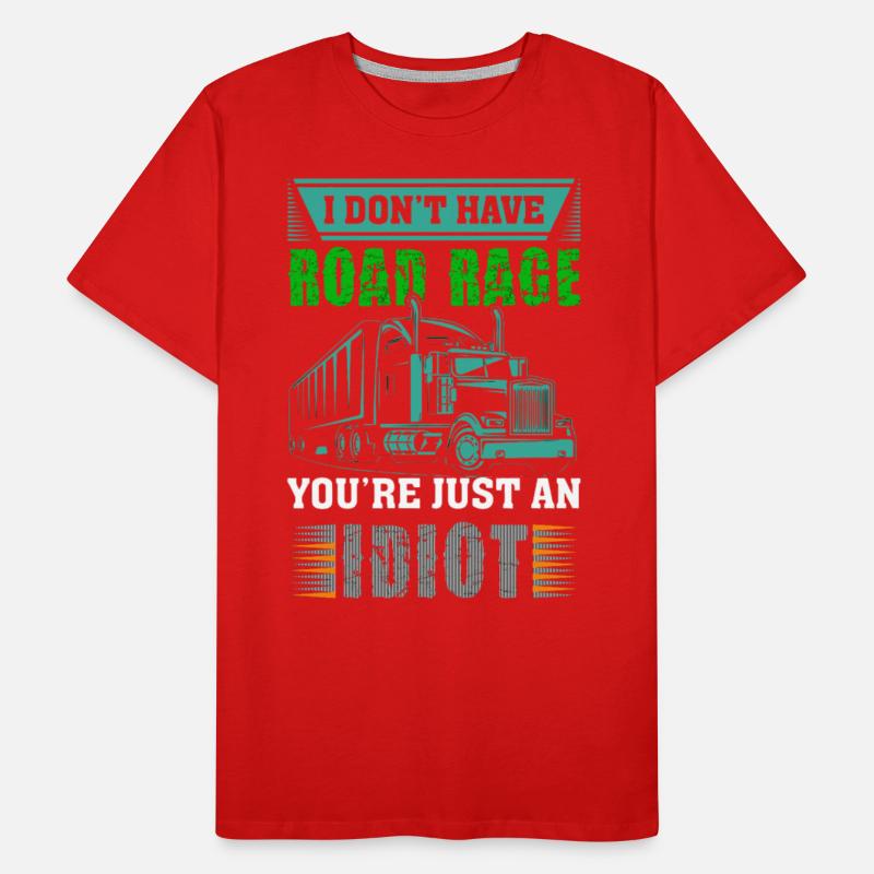 I Don't Have Road Rage, You're Just an Idiot