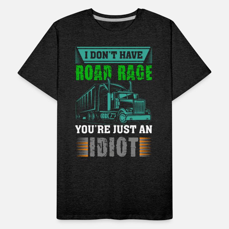 I Don't Have Road Rage, You're Just an Idiot