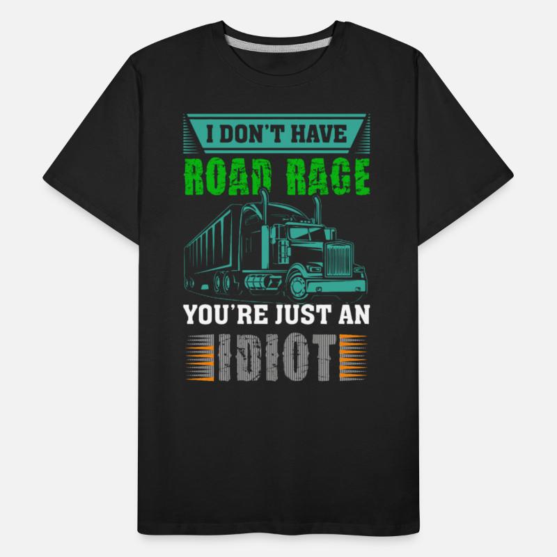 I Don't Have Road Rage, You're Just an Idiot