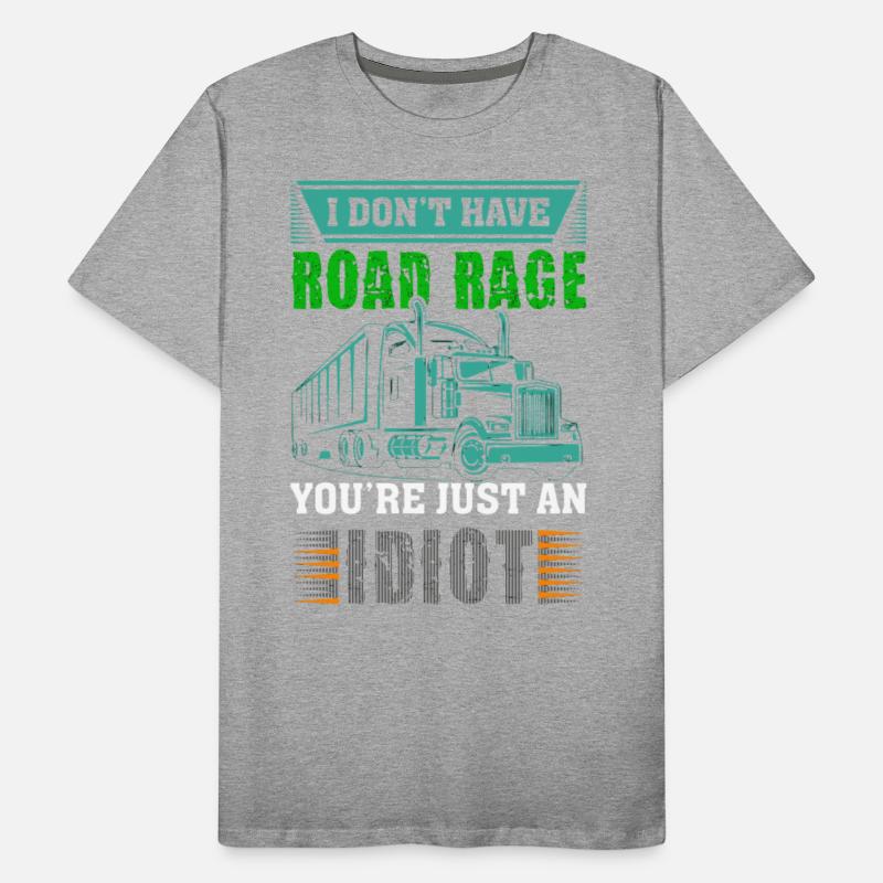 I Don't Have Road Rage, You're Just an Idiot