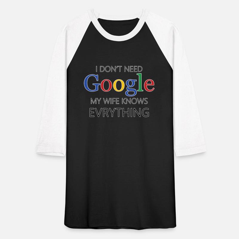 I Don't Need Google, My wife Knows Everything