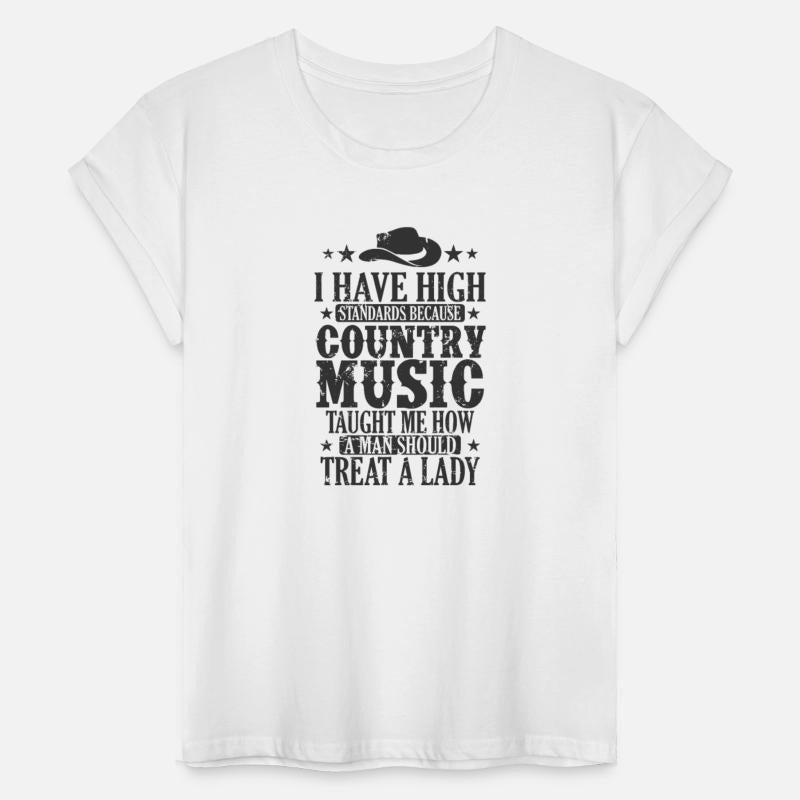 I have high standards because Country Music USA