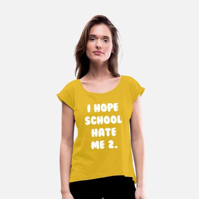 I Hope School Hate Me Too Apparel