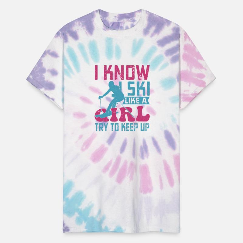 I Know I Ski Like A Girl Try To Keep Up Winterspor