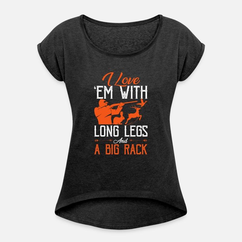 I Love Em With Long Legs And A Big Rack