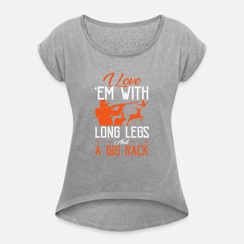 I Love Em With Long Legs And A Big Rack