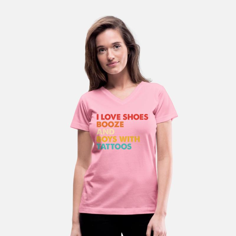 I Love Shoes Booze And Boys With Tattoos