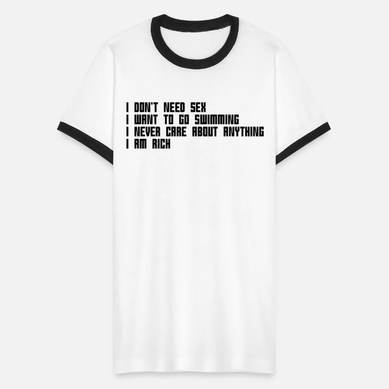I Never Care About Anything I Am Rich