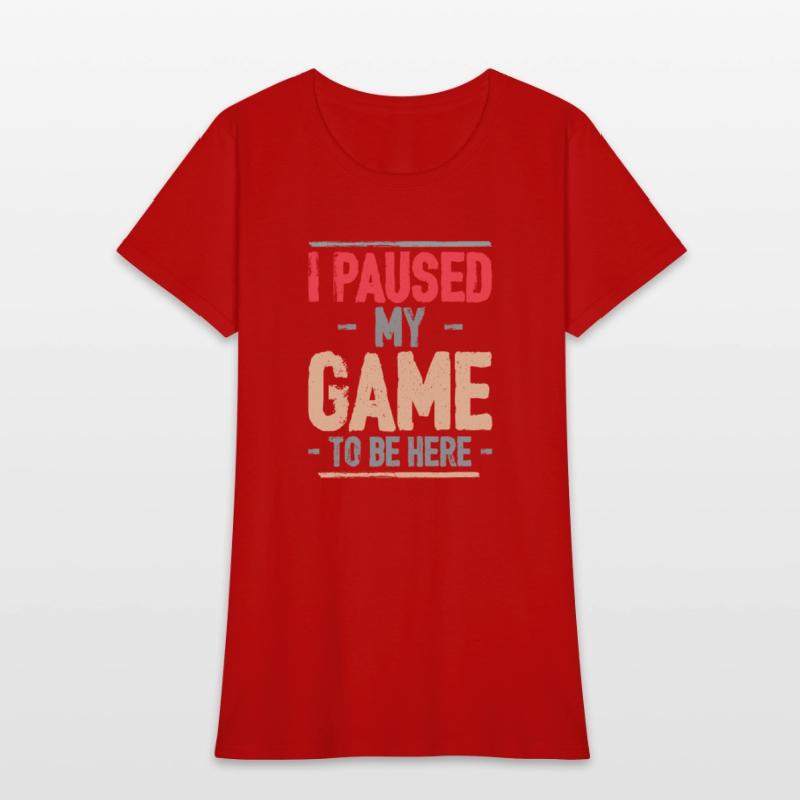 I Paused My Game to Be Here Video Gamer Mens Retro