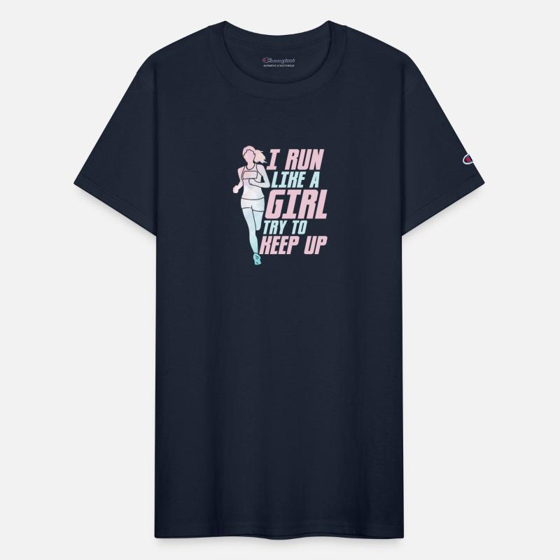 I Run Like A Girl Try To Keep Up Running Marathon