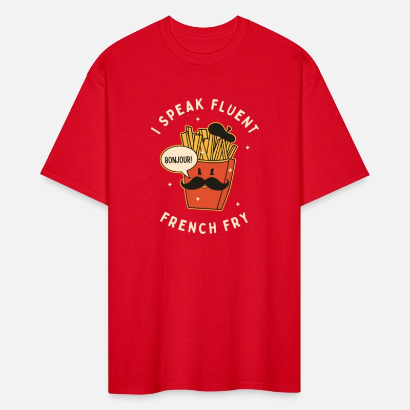 I Speak Fluent French Fry