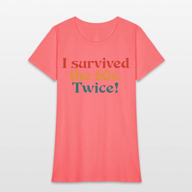 i survived the 60s. twice!