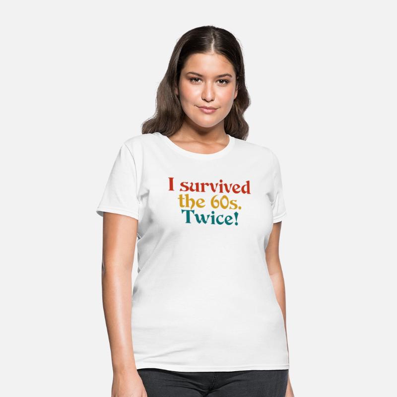 i survived the 60s. twice!