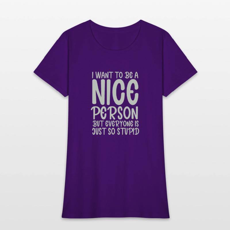 i want to be a nice person but everyone
