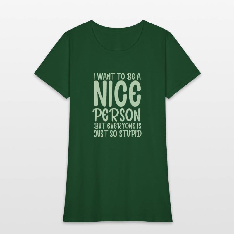 i want to be a nice person but everyone