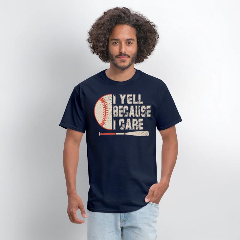 I Yell Because I Care Baseball