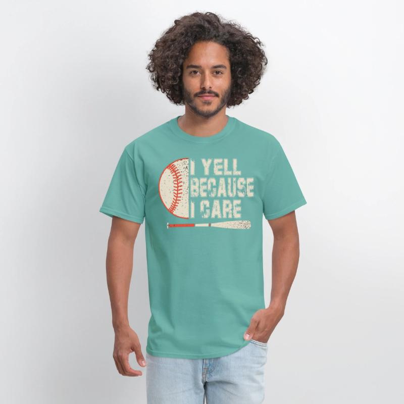 I Yell Because I Care Baseball