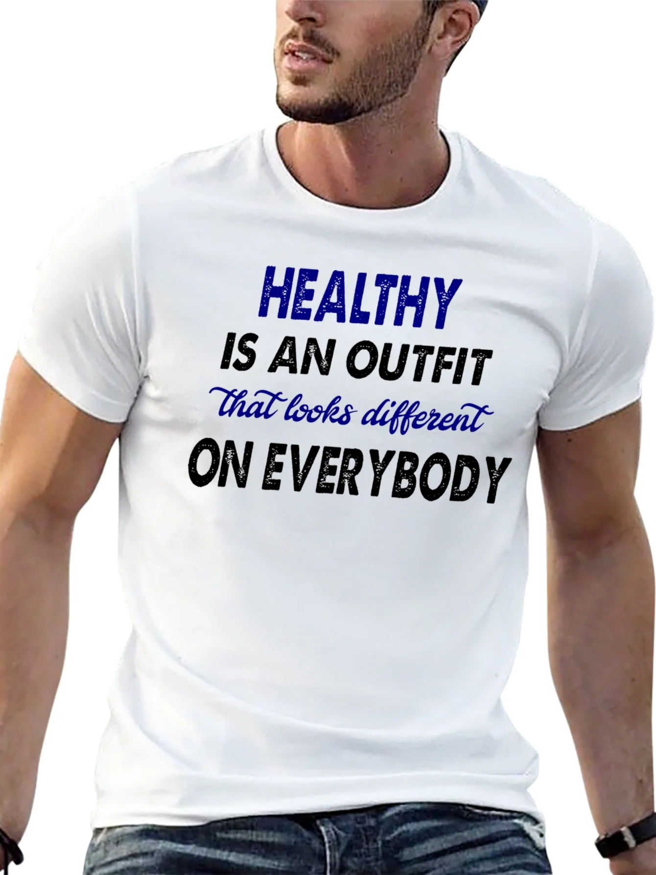 Healthy is an Outfit T-Shirt: Motivational Tee
