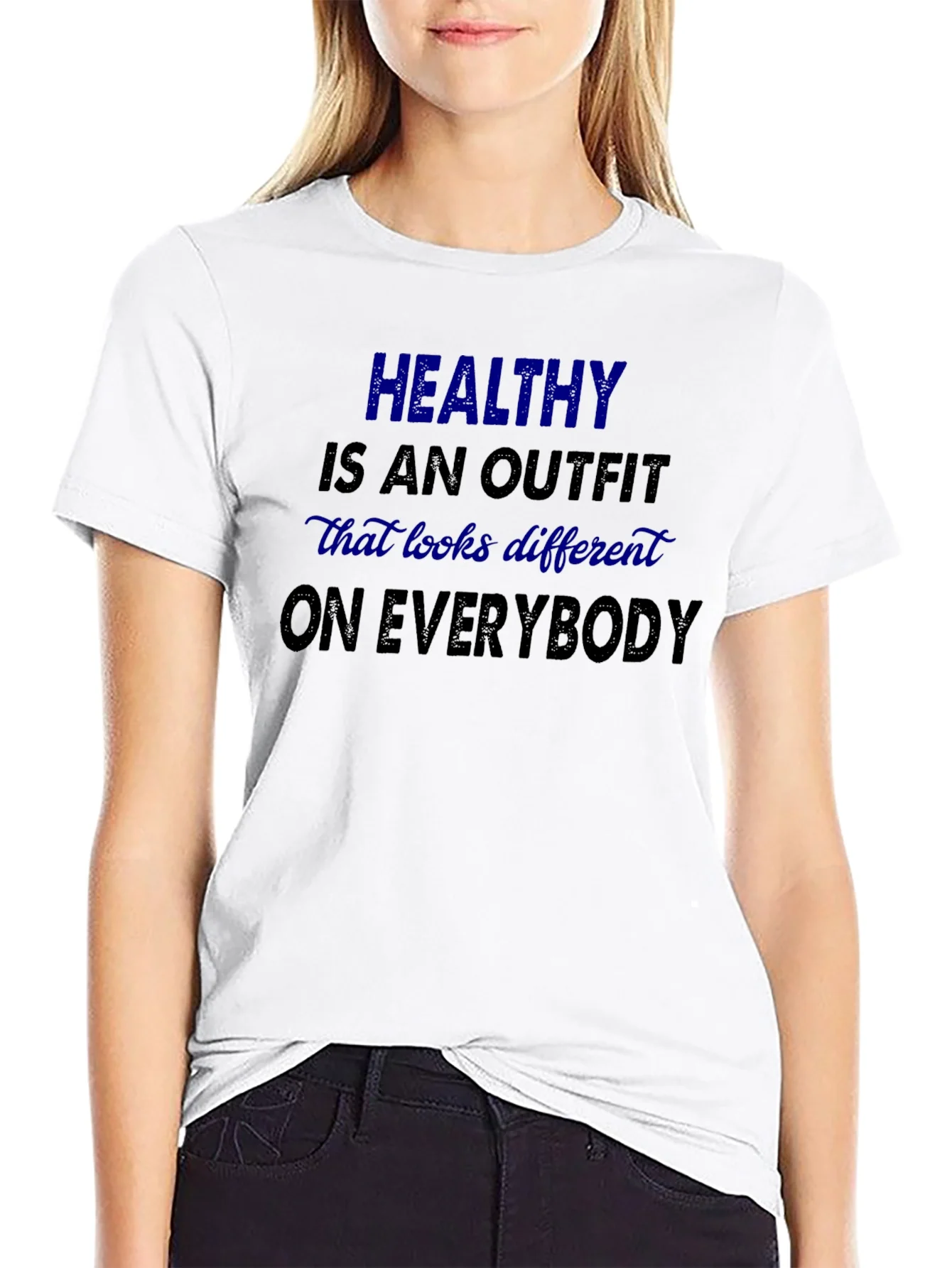 Healthy is an Outfit T-Shirt: Motivational Tee