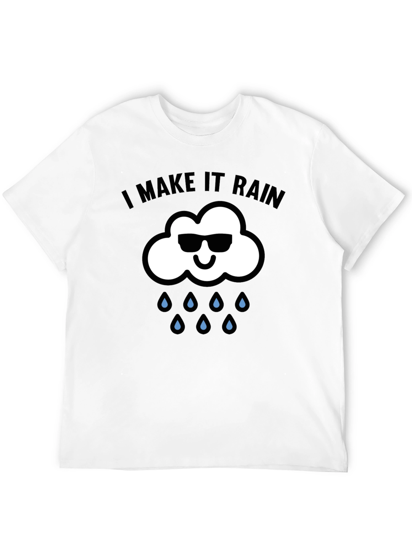 I Make It Rain Graphic T-Shirt