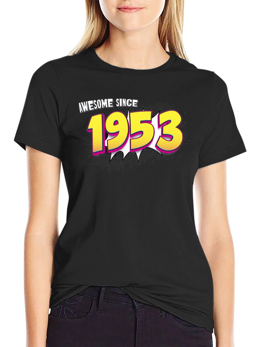 Awesome Since 1953 Graphic T-Shirt