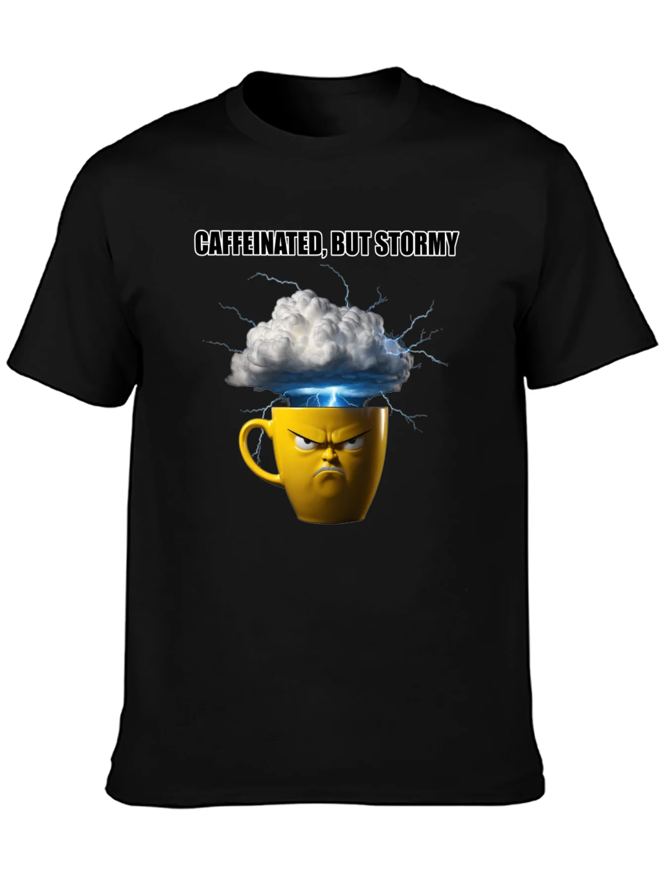 Caffeinated But Stormy Graphic T-Shirt