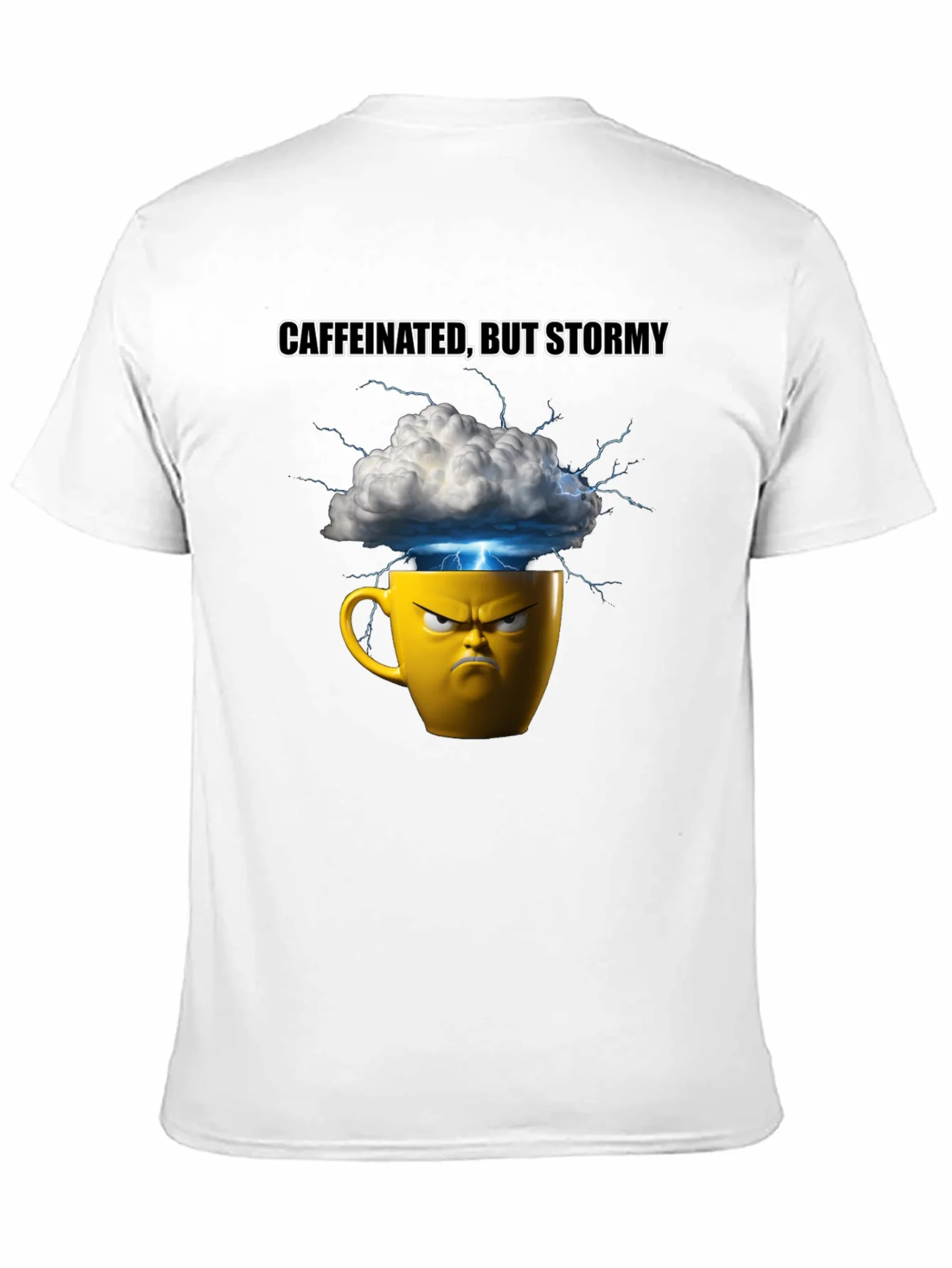 Caffeinated But Stormy Graphic T-Shirt