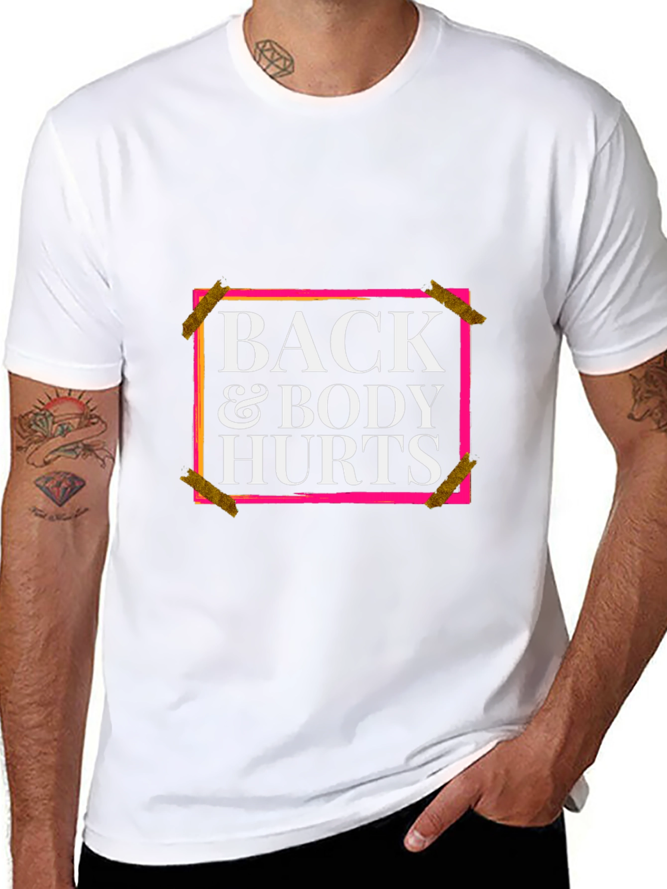 Back and Body Hurts Graphic Tee